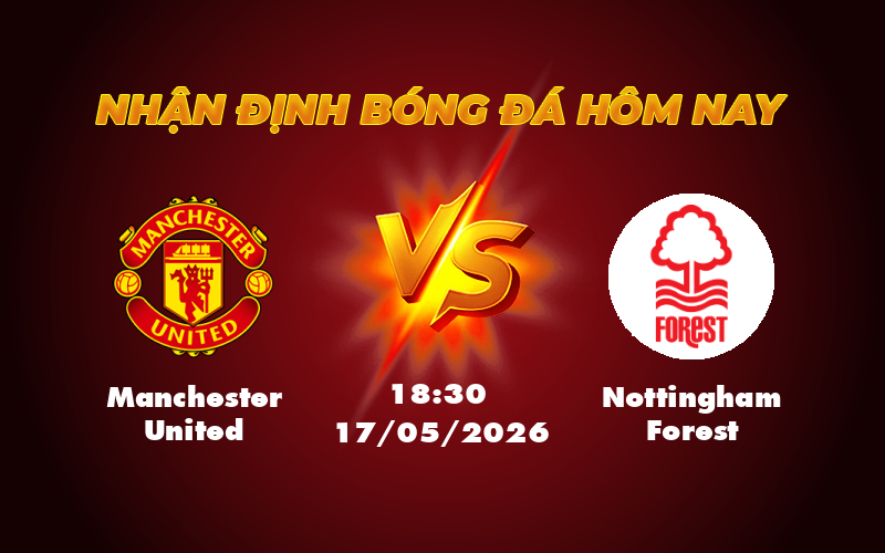 manchester united nottingham forest 17 05 ngoai hang anh
