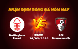 nottingham forest afc bournemouth 24 05 ngoai hang anh