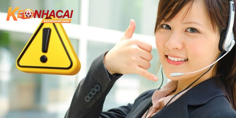 Vài trường hợp thường gặp khi người dùng liên hệ Kèo nhà cái